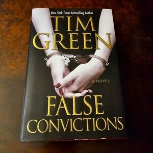 False Conviction, A Novel, By Tim Green, Hardcover, Black And Gold, Pre-owned